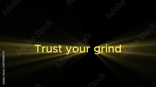 Motivational phrase Trust your grind on black background