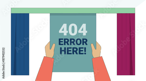 Hands revealing a '404 ERROR HERE!' sign behind stage curtains