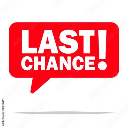 Last chance promotion vector isolated illustration
