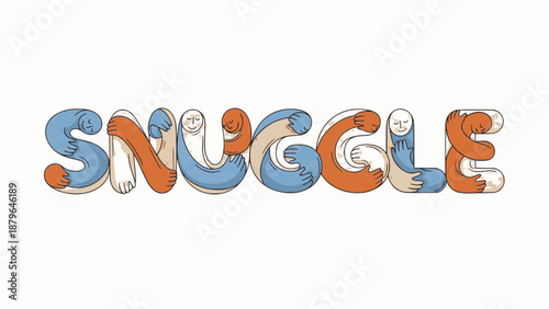 Cute hugging arms forming SNUGGLE word in playful colors