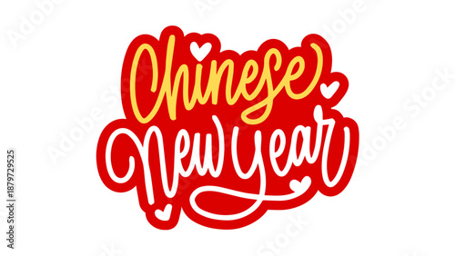 A festive and stylish "Chinese New Year" handwritten typography design in bold red and white, decorated with small heart accents.