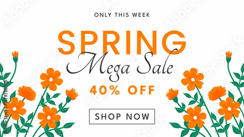 Spring mega sale banner with orange flowers and 40 percent off discount text on white background.