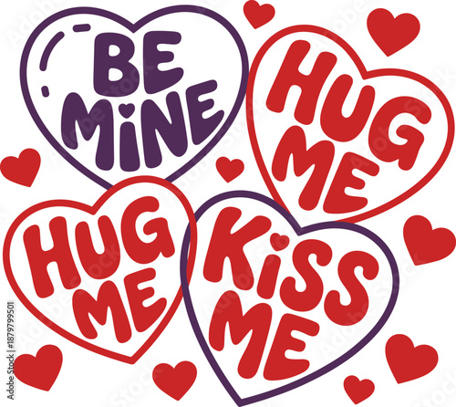 Four hearts with love messages Be Mine Hug Me Kiss Me