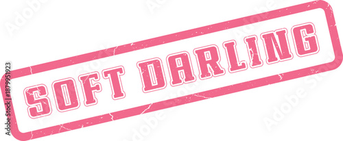 Soft Darling lovely pink textured rubber stamp on white, expressing affection for a cherished person or item