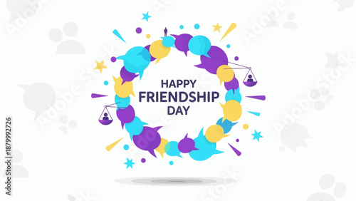 Happy Friendship Day Celebration with Colorful Chat Bubbles and Stars.