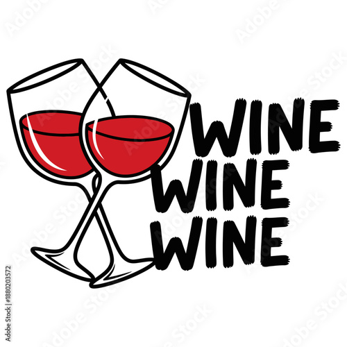 Two stylized wine glasses filled with red liquid are shown crossed with the word wine repeated three times in a bold textured black font beside them red wine drink alcohol beverage