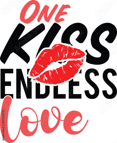 One kiss endless love t-shirt design