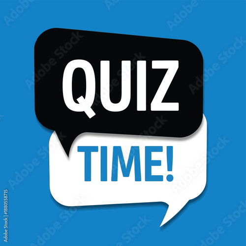 Quiz time announcement design featuring black and white speech bubbles on a blue background