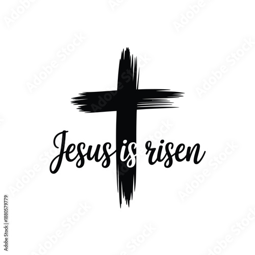 A black brushstroke cross with the text jesus is risen below it