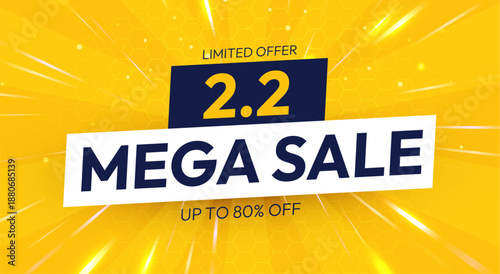 Eye-catching Mega Sale banner on a vibrant yellow background, announcing a limited 2.2 offer with up to 80 off.