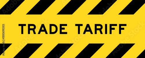 Foto Yellow and black color with line striped label banner with word trade tariff