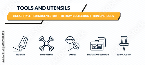 tools and utensils icons set - highlight, cross wrench, candies, briefcase and document, school push pin outline vector collection.