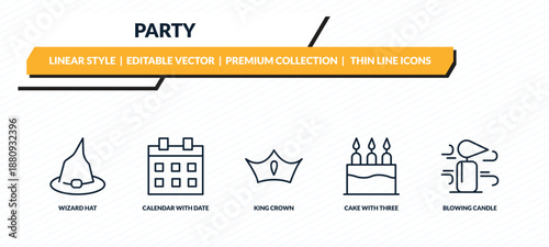 party icons set - wizard hat, calendar with date, king crown, cake with three candles, blowing candle outline vector collection.
