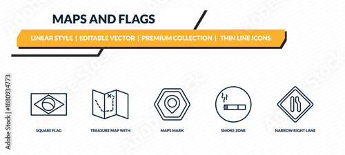 maps and flags icons set - square flag, treasure map with x, maps mark, smoke zone, narrow right lane outline vector collection.