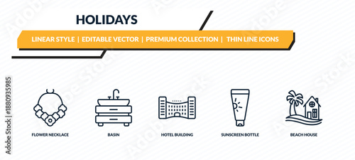 holidays icons set - flower necklace, basin, hotel building, sunscreen bottle, beach house outline vector collection.
