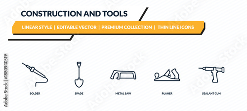 construction and tools icons set - solder, spade, metal saw, planer, sealant gun outline vector collection.