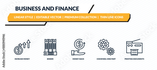 business and finance icons set - increase money, binder, money back, cogwheel hine part, printing documents outline vector collection.