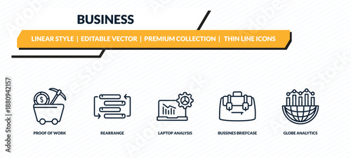 business icons set - proof of work, rearrange, laptop analysis, bussines briefcase, globe analytics outline vector collection.