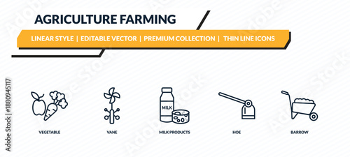 agriculture farming icons set - vegetable, vane, milk products, hoe, barrow outline vector collection.
