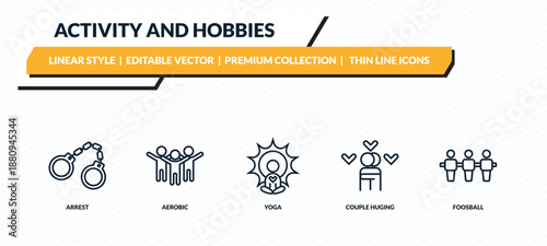 activity and hobbies icons set - arrest, aerobic, yoga, couple huging, foosball outline vector collection.