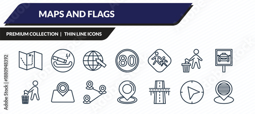 maps and flags icons set - treasure map with x, smoking place, arrow on globe, navigate, placeholder point outline vector collection.