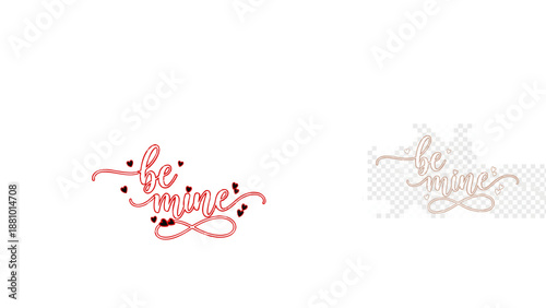 Valentine's Day Be Mine Calligraphy with Infinity Symbol and Small Black Hearts - Romantic Love Quote for Greeting Cards, Wedding Decor, and Proposals