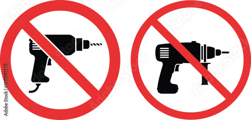 Prohibited power drill usage warning signs