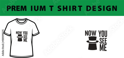 White T-Shirt Mockup with Black Magic Hat and "Now You See Me" Text Design isolated on Transparent Background