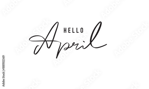 Hello april text font calligraphy hand written lettering script black color object icon hello april month spring season natural flora hello april message easter day egg bunny hallo april summer time 