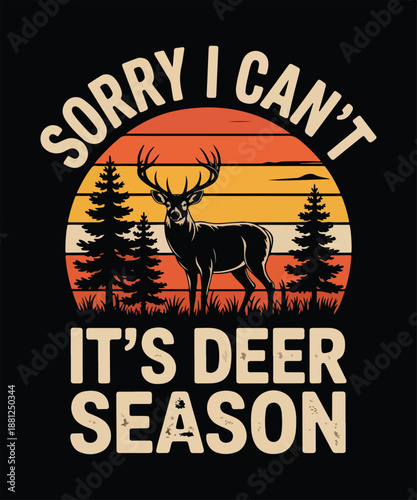 Sorry i can’t it’s deer season