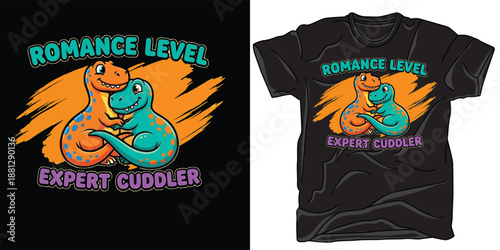 Romance level expert cuddler t-shirt design with two cute hugging dinosaurs, hand-drawn vector illustration for print