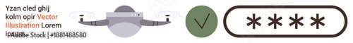 Security, privacy tools, data authentication, technology protection, verification methods, password safety. A quadcopter alongside a checkmark and password input. Security and privacy tools concept