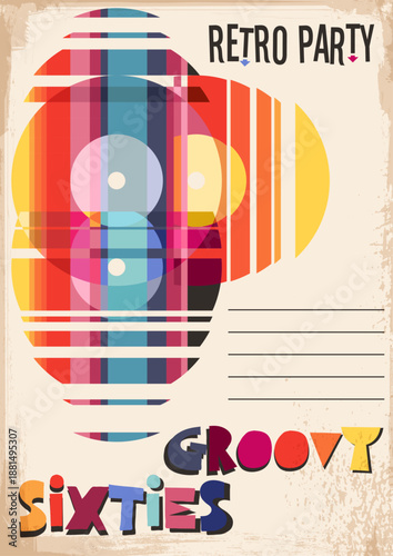 Groovy Sixties Retro Party Music Poster. 1960s Vintage Placards Style Illustration. 60s Colors, Aged Texture, 60s Graphic Design 