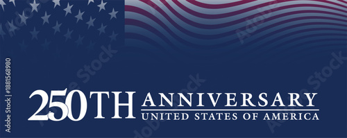 Anniversary 250th USA Background Banner, poster, Post design illustration 2026