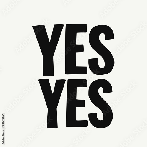 Bold affirmation of positivity through repeated text showcasing confidence and enthusiasm. Concept of motivation, personal development, or positive thinking.