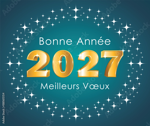 Gold 3D 2027 number and stars on turquoise background. Hand drawn vector illustration. French greeting card.