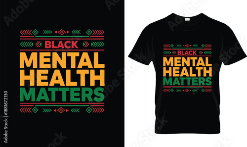 Black Mental Health Matters Typography Design, African American Mental Wellness Awareness Graphic, Afrocentric Color Quote Poster, Black Community Mental Health Support Illustration