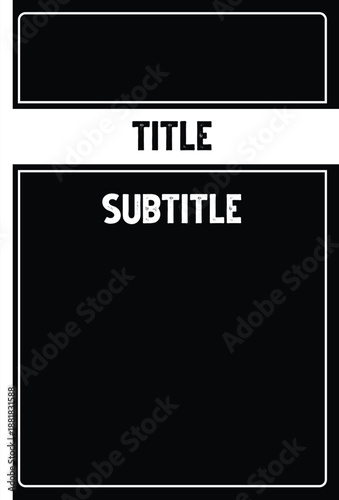 Silent Movie Title Card Template with Black Background and White Border - Vintage Cinema Style