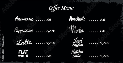 Different types of coffee drinks lettering. grunge brush drawn names for menu. Cappuccino and espresso, americano and latte all in different unique styles for your shop or bar.