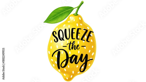 Vibrant lemon illustration with motivational quote Squeeze the Day, symbolizing positivity and energy