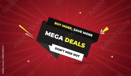 buy more save more mega deals dont miss out web banner vector art template design badge icon label black gray white shapes yellow bold text dark red light sun shine abstract business background
