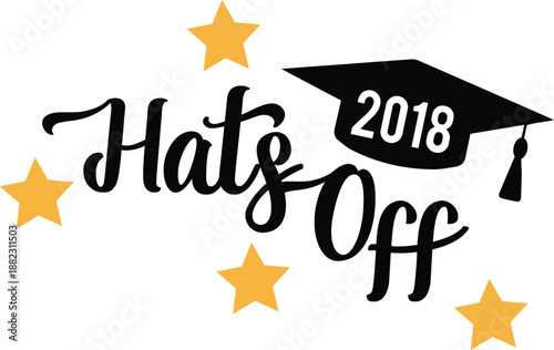 Hats Off 2018 Graduation Typography