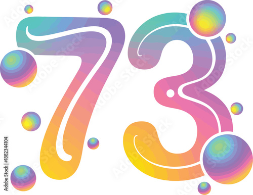 A colorful illustration of the number seventy-three surrounded by rainbow bubbles