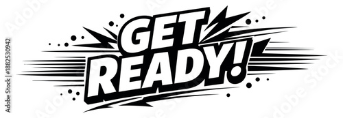 Comic book style illustration of 'Get ready!' message depicting urgency and readiness for marketing and promotion