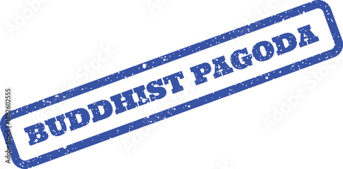 Grunge style rubber stamp icon presenting the unique words BUDDHIST PAGODA for cultural recognition