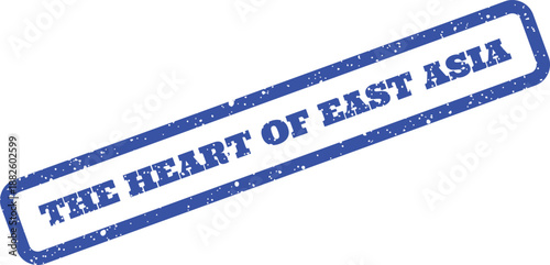 Grunge textured blue stamp displaying The Heart of East Asia text, denoting a significant geographical region