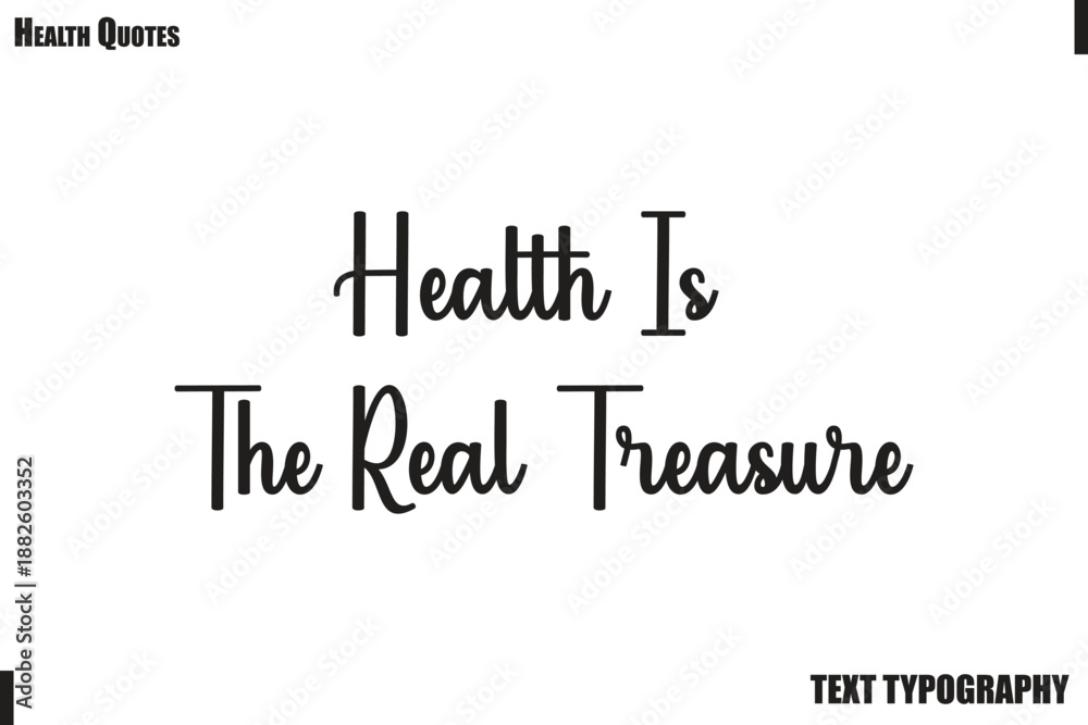 Fototapeta premium Health Is The Real Treasure Healthy Lifestyle Quote Typography Vector