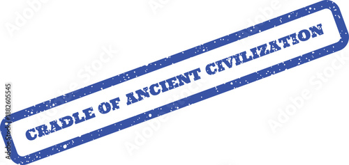 Grungy blue rubber stamp impression displaying CRADLE OF ANCIENT CIVILIZATION for historical context