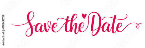 Save the Date Pink Script Text with Heart Concept Isolated on White Background