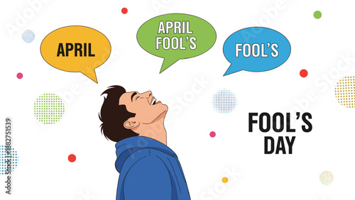Man looks up with a wide smile and laughs while surrounded by colorful speech bubbles to celebrate the festive april fools day holiday.